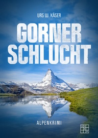 Abbildung von: Gornerschlucht - XOXO-Verlag