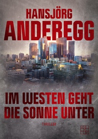 Abbildung von: Im Westen geht die Sonne unter - XOXO-Verlag