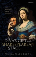 Cover: The Diva's Gift to the Shakespearean Stage - Oxford University Press