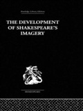 Cover: The Development of Shakespeare's Imagery - Routledge