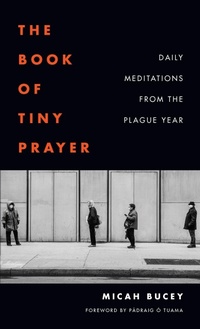 Enlarge image Cover: The Book of Tiny Prayer - Fordham University Press