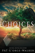 Cover: Choices - Patricia G'Orge-Walker