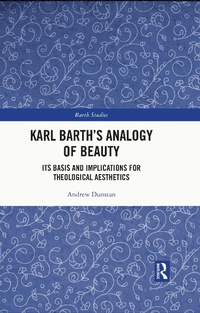 Abbildung von: Karl Barth's Analogy of Beauty - Routledge