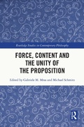 Cover: Force, Content and the Unity of the Proposition - Routledge