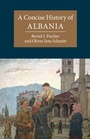 Cover: A Concise History of Albania - Cambridge University Press
