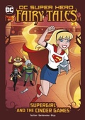 Cover: Supergirl and the Cinder Games - Raintree