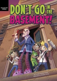 Enlarge image Cover: Don't Go in the Basement! - Raintree