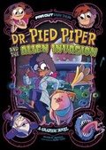 Cover: Dr. Pied Piper and the Alien Invasion - Raintree