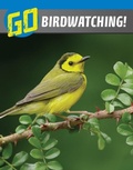 Cover: Go Birdwatching! - Raintree