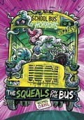 Cover: The Squeals on the Bus - Express Edition - Raintree