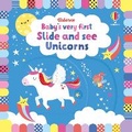 Cover: Baby's Very First Slide and See Unicorns - Usborne Publishing Ltd