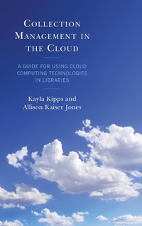 Abbildung von: Collection Management in the Cloud - Rowman & Littlefield Publishers