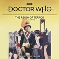 Cover: Doctor Who: The Reign of Terror - BBC Physical Audio