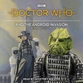 Cover: Doctor Who and the Android Invasion - BBC Physical Audio