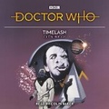 Cover: Doctor Who: Timelash - BBC Physical Audio