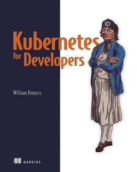 Abbildung von: Kubernetes for Developers - Manning Publications