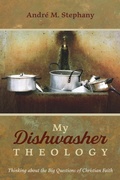 Cover: My Dishwasher Theology - Wipf and Stock Publishers