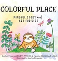 Cover: Colorful Place - Breathe Art Calm LLC