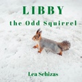 Cover: Libby the Odd Squirrel - Lea Schizas