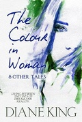 Cover: The Colour in Woman and Other Tales - Beaten Track Publishing