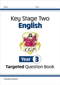 Enlarge image Cover: KS2 English Year 3 Targeted Question Book - Coordination Group Publications Ltd (CGP)