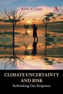 Cover: Climate Uncertainty and Risk - Anthem Press