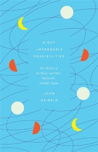 Enlarge image Cover: Eight Improbable Possibilities - Icon Books