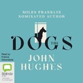 Cover: The Dogs - Bolinda Audio Books