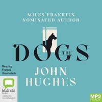 Enlarge image Cover: The Dogs - Bolinda Audio Books