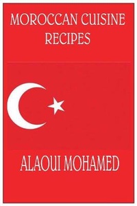 Abbildung von: Moroccan cuisin recipes - Regional Cooking