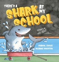 Cover: There's a Shark at my School - Larrikin House