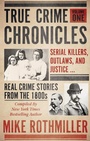 Cover: True Crime Chronicles, Volume One - WildBlue Press