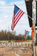 Cover: Solidarity - The Beginnings - Strategic Book Publishing