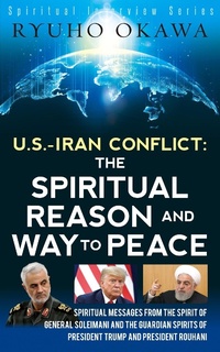 Abbildung von: U. S. -Iran Conflict - The Spiritual Reason and Way to Peace - Irh Press