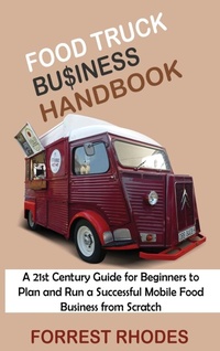 Abbildung von: Food Truck Business Handbook - C.U Publishing LLC