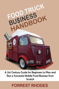 Abbildung von: Food Truck Business Handbook - C.U Publishing LLC