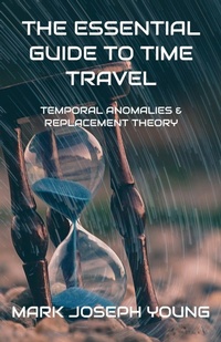 Enlarge image Cover: The Essential Guide To Time Travel - Dimensionfold Publishing