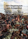 Cover: Vom Siegesrausch zum Armageddon - Books on Demand