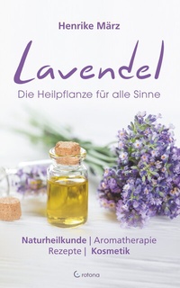 Abbildung von: Lavendel: Die Heilpflanze für alle Sinne - Crotona Verlag