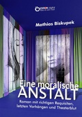 Cover: EINE MORALISCHE ANSTALT - EDITION digital