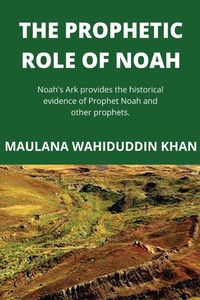 Abbildung von: The Prophetic Role of Noah - Goodword Books