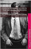 Cover: John Norman Collins & The Michigan Murders - Trellis Publishing