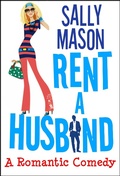 Cover: Rent a Husband: a Romantic Comedy (Crazy Love, #1) - Crazy Love