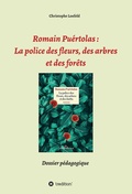 Cover: Romain Pu&eacute;rtolas: La police des fleurs, des arbres et des for&ecirc;ts - tredition