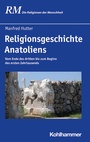 Cover: Religionsgeschichte Anatoliens - Kohlhammer