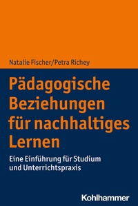 Abbildung von: Pädagogische Beziehungen für nachhaltiges Lernen - Kohlhammer