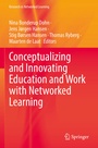 Cover: Conceptualizing and Innovating Education and Work with Networked Learning - Springer