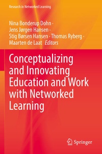 Enlarge image Cover: Conceptualizing and Innovating Education and Work with Networked Learning - Springer