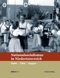 Cover: Nationalsozialismus in Nieder&ouml;sterreich - Studien Verlag