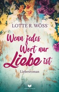 Cover: Wenn jedes Wort nur Liebe ist - Nova MD